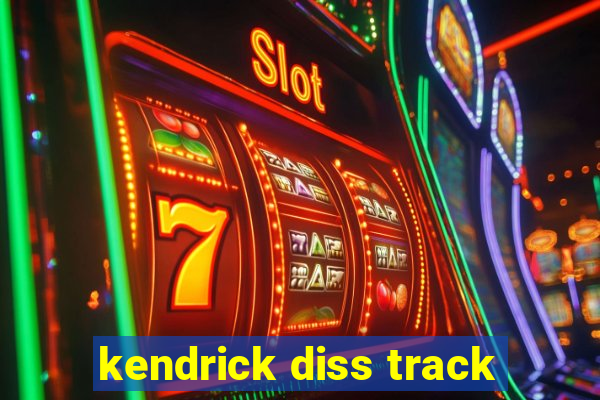 kendrick diss track